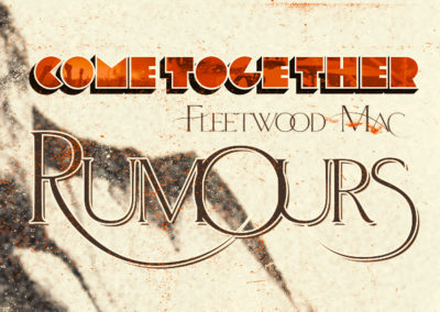 COME TOGETHER – FLEETWOOD MAC’S RUMOURS
